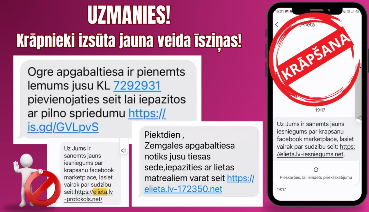 Attēlā aicinājums uzmanīties no krāpniekiem